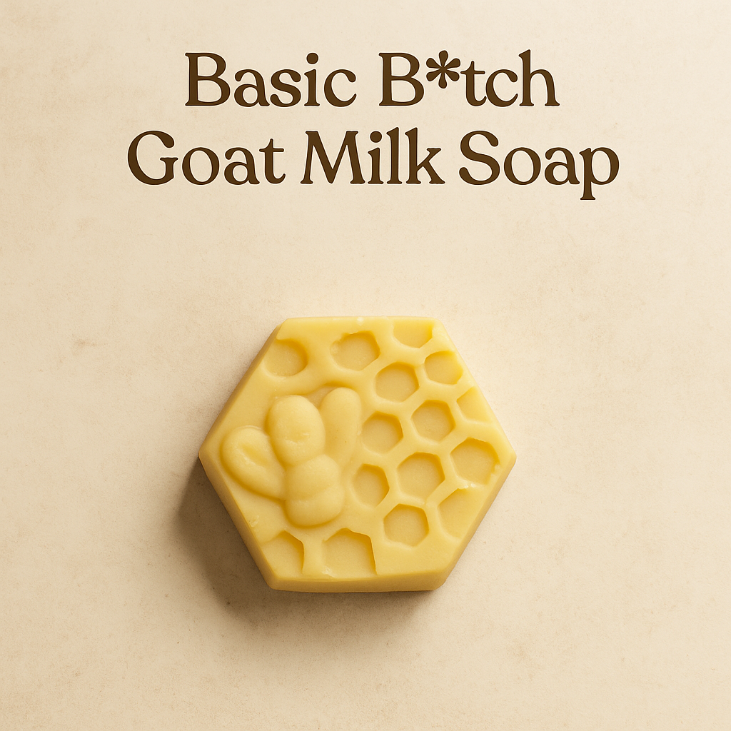 Basic B*tch Unscented Goat Milk Soap Bar